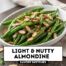 Classic Green Bean Almondine Recipe (Easy & Elegant)